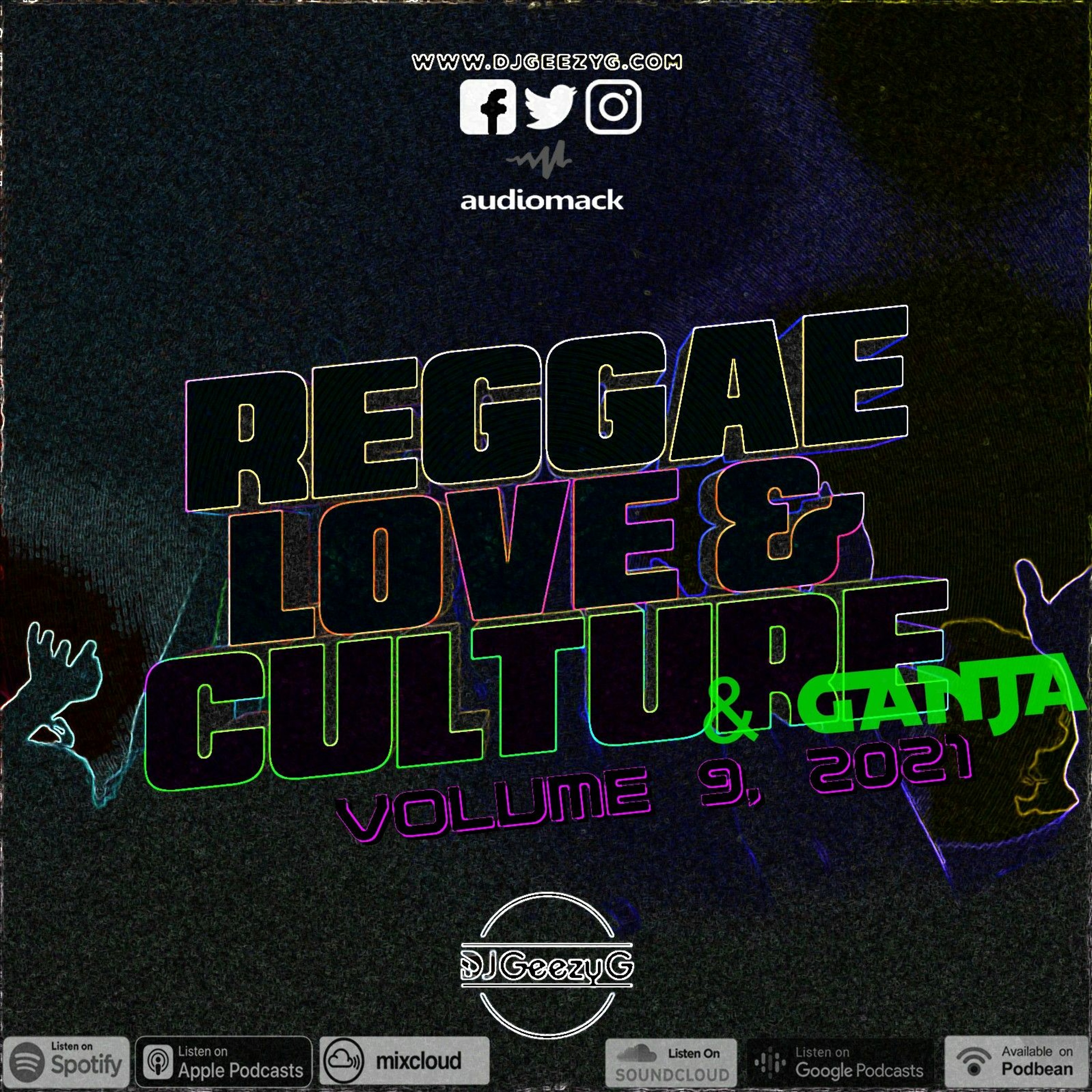 REGGAE LOVE CULTURE & GANJA VOL. 9 2021 episode artwork