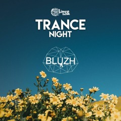 Trance Night - Bluzh
