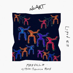 MADVILLA - Lipid (Mihai Popoviciu Remix)