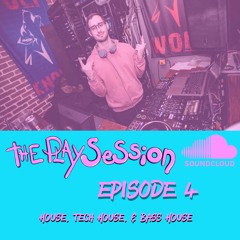 The Play Session Episode 4 (House, Tech House, & Bass House) [Angelo The Kid]