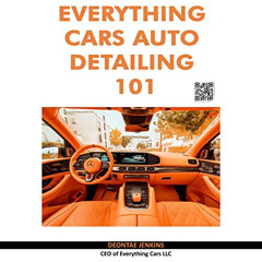 FREE PDF 📰 Everything Cars Auto Detailing 101 by  Deontae Jenkins,Ozzie Wilson,Deont