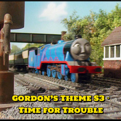 Gordon’s Theme S3 - Time for Trouble Variant