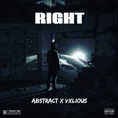 Right (feat. Vxlious)