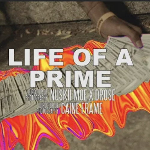 Nuskii Moe x Drose - Life Of A Prime