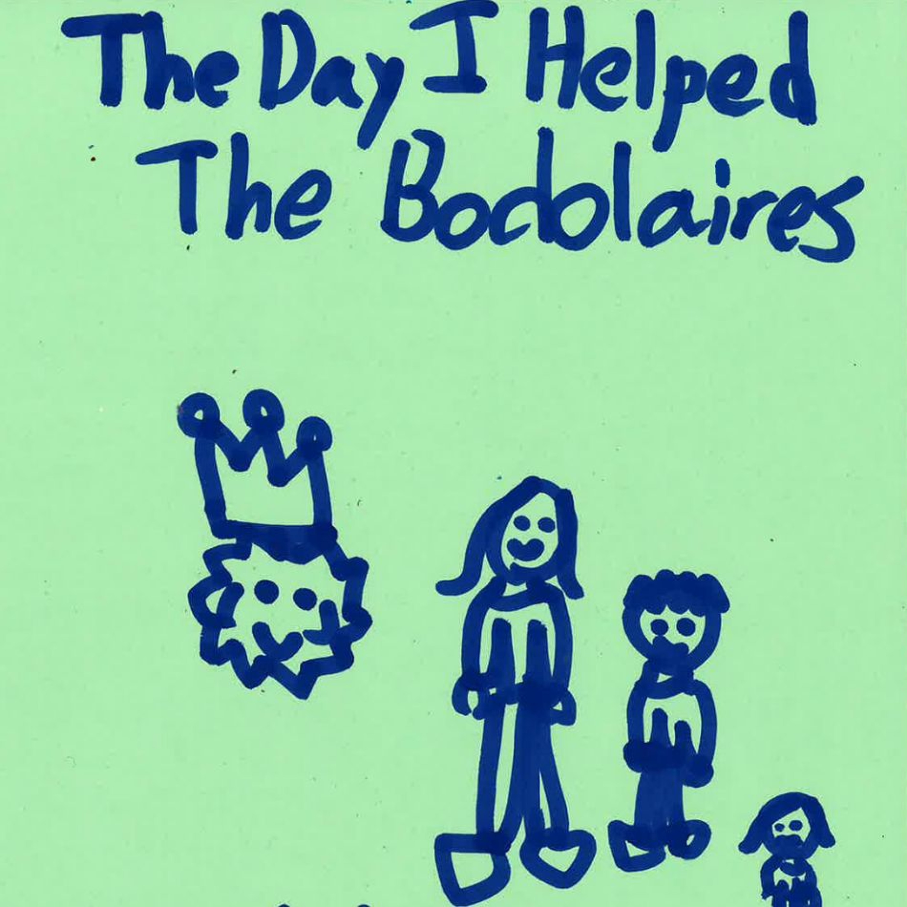 The Time I Helped the Bodalaire Children by Hazel episode artwork