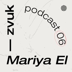ZVUK Podcast 06 - Mariya El