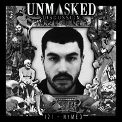 UNMASKED DISCUSSION 121 | NYMED