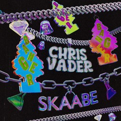 CHRIS VADER X SKAABE - BANGER
