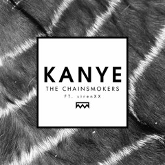 The Chainsmokers - Kanye Ft. SirenXX (Valdau Remix)
