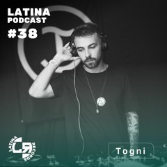 LATINA PODCAST #38 SPECIAL GUEST MIX - TOGNI
