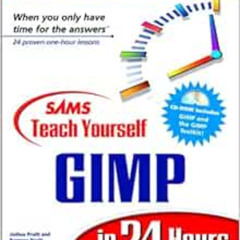 [FREE] EBOOK 💕 Sams Teach Yourself GIMP in 24 Hours by Joshua Pruitt,Ramona Pruitt [