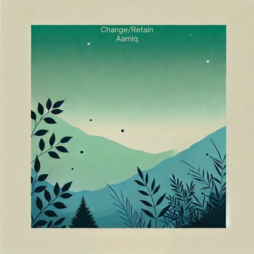 PREMIERE | Aamiq - Change/Retain