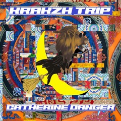 KRAKZH TRIP 🌌 Catherine Danger
