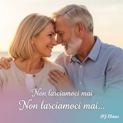 Non Lasciamoci Mai