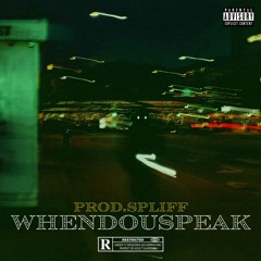 WHENDOUSPEAK {beat prod.spliff}