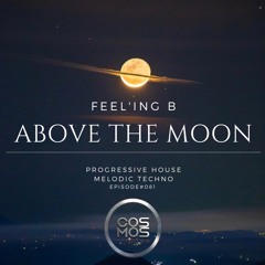 - ABOVE THE MOON - #082 - @CosmosRadio.de - [Nov 2021]