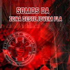 Somos da Zona Oeste Jovem Fla