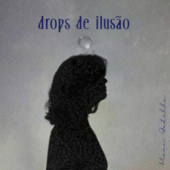 Drops de Ilusão