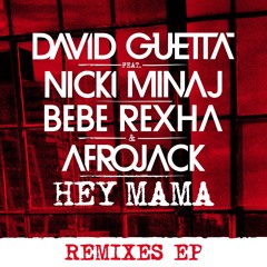 Hey Mama (feat. Nicki Minaj, Bebe Rexha & Afrojack) [Afrojack Remix]
