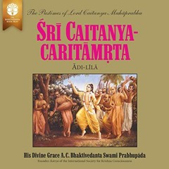 free EPUB 📑 Sri Caitanya-Caritamrta, Adi-lila: The Pastimes of Lord Caitanya Mahapra