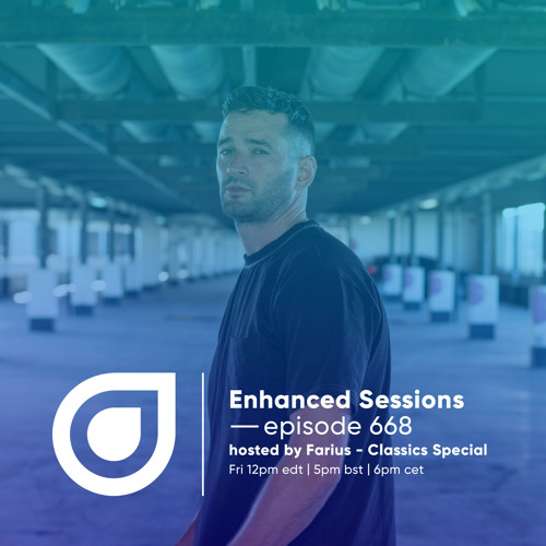 Enhanced Sessions 668 Enhanced Classics Special - Hosted by Farius