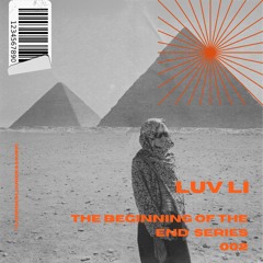 LUV LI 002.mp3 THE BEGINNING OF THE END