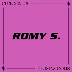 Club Mix #6 w/ Thomas Colin