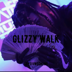 Glizzy’Walk-Yovngchimi