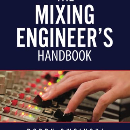 [GET] EPUB 📖 The Mixing Engineer's Handbook: 5th Edition by  Bobby Owsinski EBOOK EP