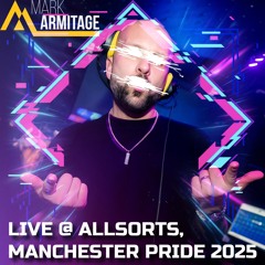 Mark Armitage - LIVE @ AllSorts, Manchester Pride 2025
