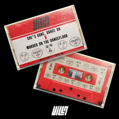 Murder On The Dancefloor (Villa "She's Gone, Dance On" Edit)