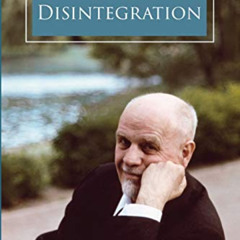 View EBOOK 📖 Positive Disintegration by  Ph.D. Dabrowski M.D. &  William Tillier M.S