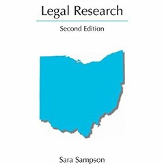 [Access] [EBOOK EPUB KINDLE PDF] Ohio Legal Research, Second Edition (Carloina Academic Press Legal