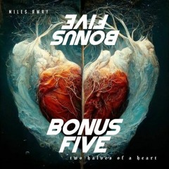 Miles Away - Two Halves Of A Heart (BONUS FIVE Remix)