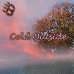 Cold Outside