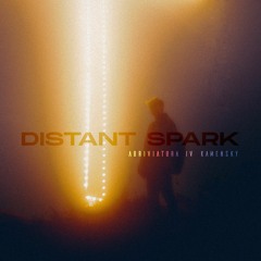 Abriviatura IV & Kamensky - Distant Spark (Original Mix)