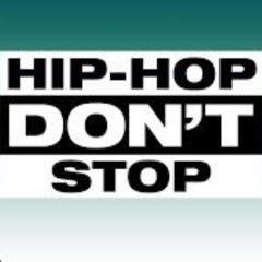 Dont Stop The Hip Hop