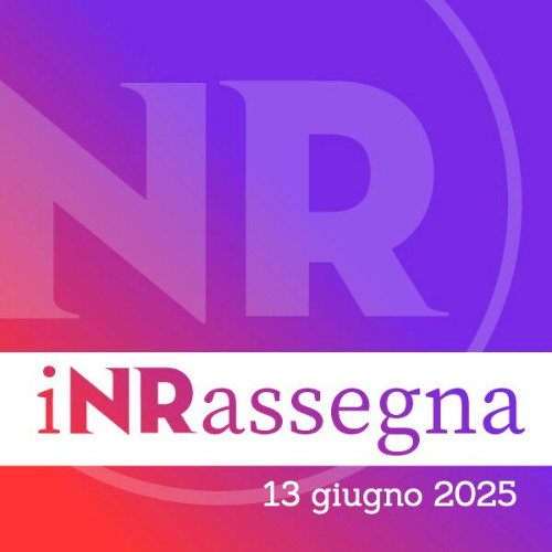 iNRassegna - 13 giugno 2025