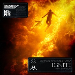 Yohann Warren & Haykx - Ignite (feat. Barmuda)