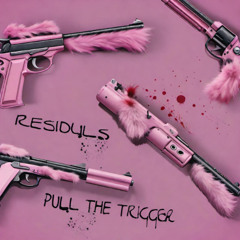 Pull the trigger