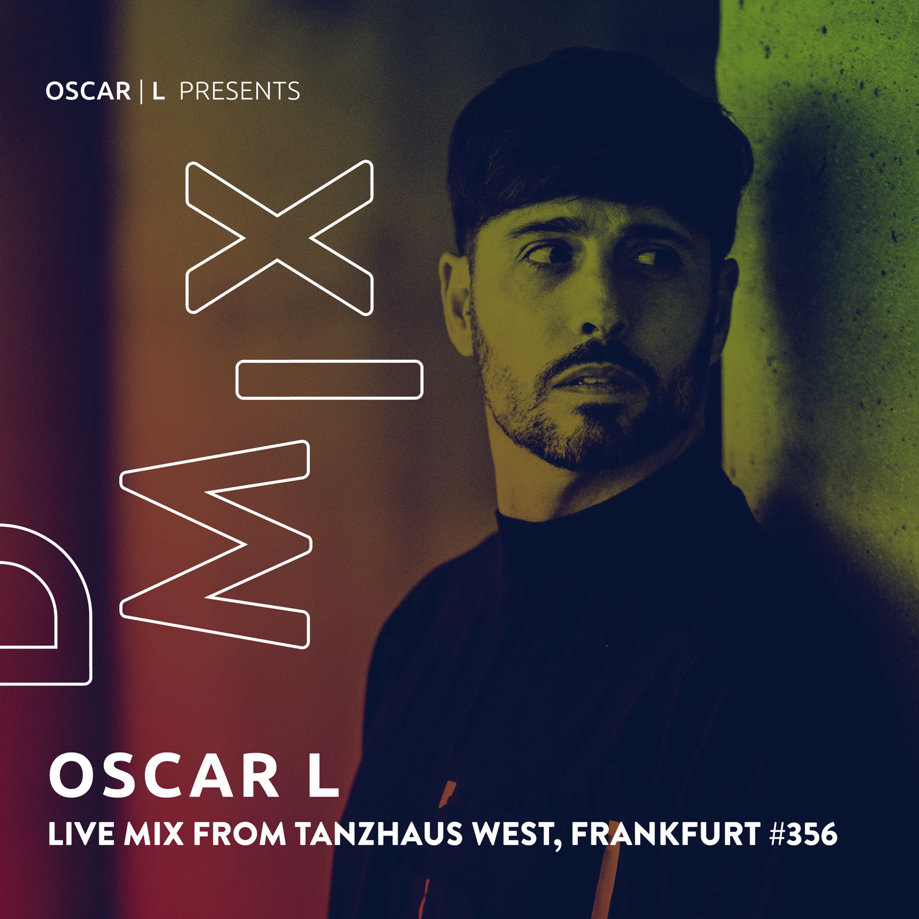 Live Mix from Tanzhaus West #356 - Oscar L Presents - DMiX