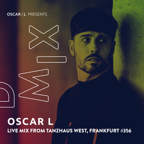Live Mix from Tanzhaus West #356 - Oscar L Presents - DMiX