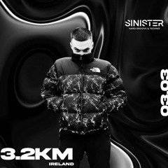 3.2KM Sinister Part 2 03/03/23