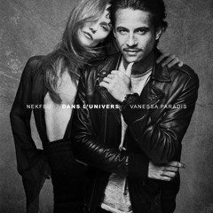 Vanessa Paradis & Nekfeu - Dans l'Univers (re disco ver ''C'est Toi Qu'j'Veux'' ED Mix) back to 2019