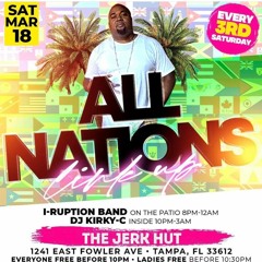 3RD SATURDAY WITH KIRKY-C @THE JERK HUT TAMPA 3-18-23