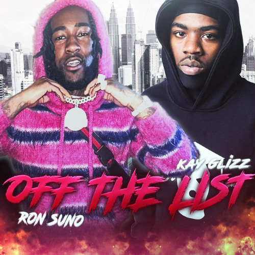 Ron Suno & Kay Glizz — OFF THE LIST