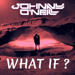 Johnny O'Neill - What If