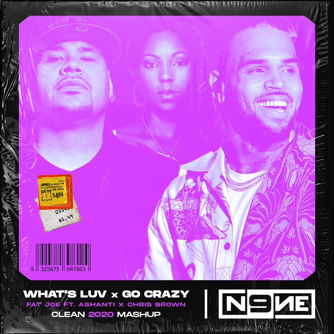 Whats Love x Go Crazy (DJ N9NE 2020 Mashup) Clean cover artwork