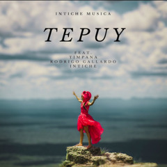 Premiere: Rodrigo Gallardo & Intiche feat. TIMPANA - Tepuy [Intiche Musica]