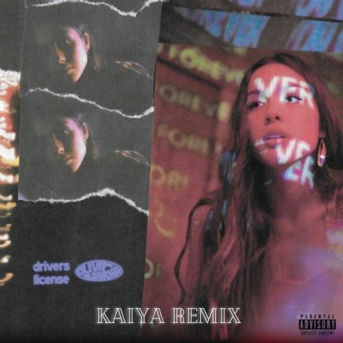 Olivia Rodrigo - Drivers License (Kaiya Remix)